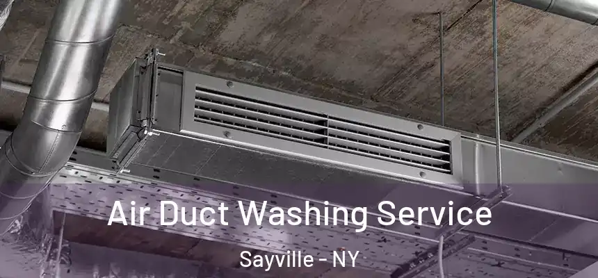  Air Duct Washing Service Sayville - NY