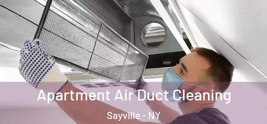  Apartment Air Duct Cleaning Sayville - NY