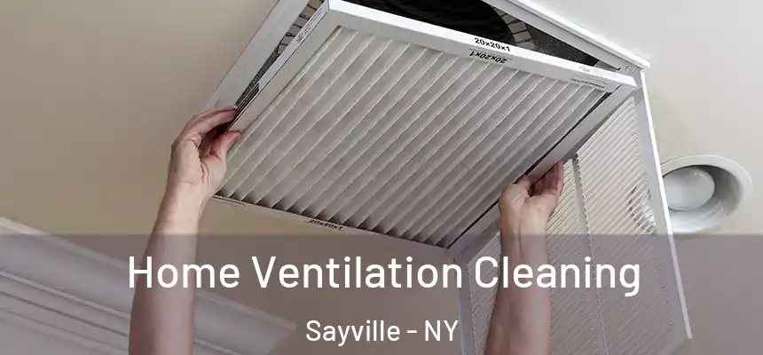  Home Ventilation Cleaning Sayville - NY